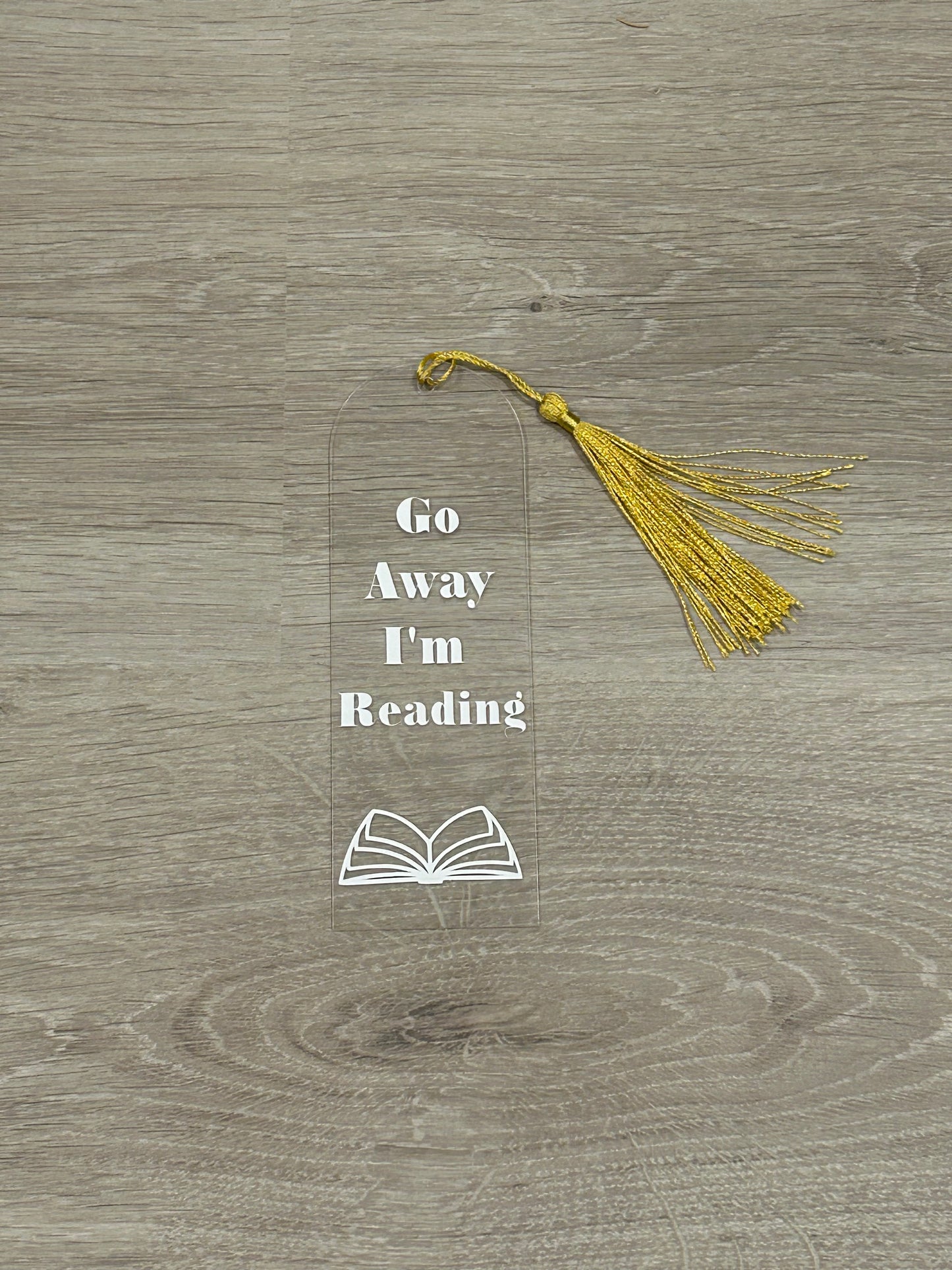 Bookmark - “Go away I’m Reading”
