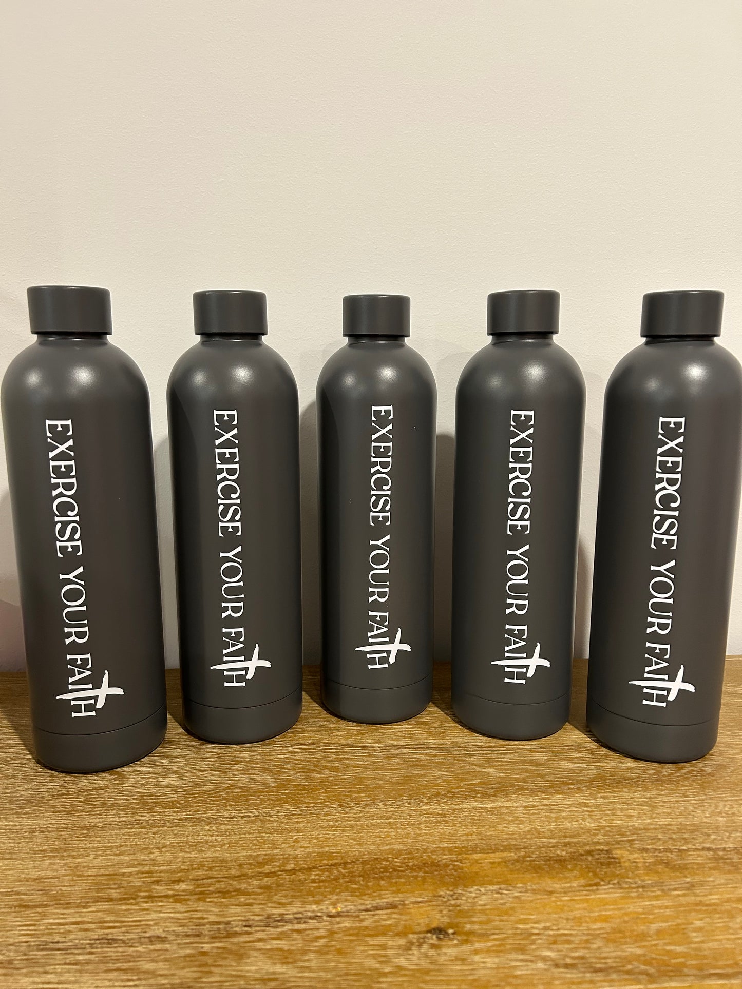 Bottles “Exercise Your Faith”