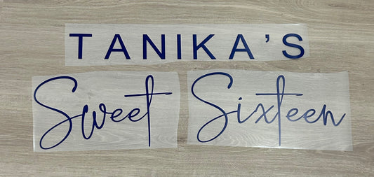 Sweet Sixteen decal for Tanika’s party