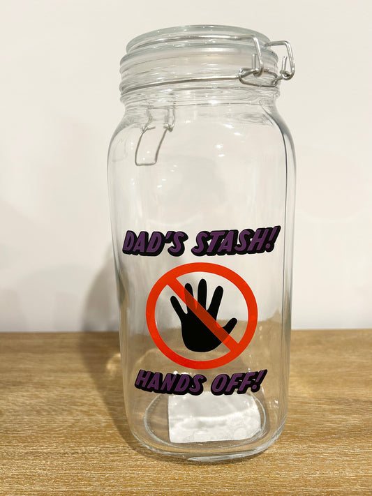 “Dads stash hands off” jar