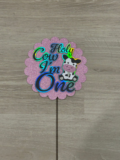 “Holy cow I’m one” cake topper