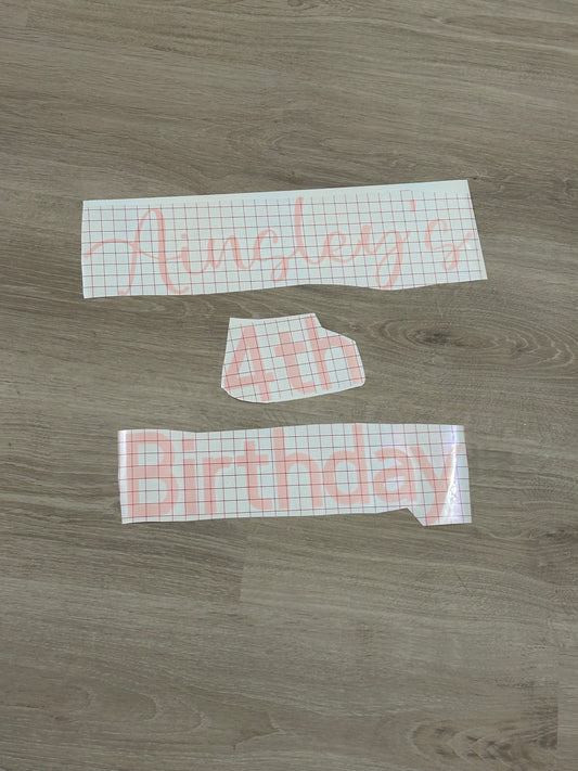 Decal sign for Aisnley's 4th Birthday