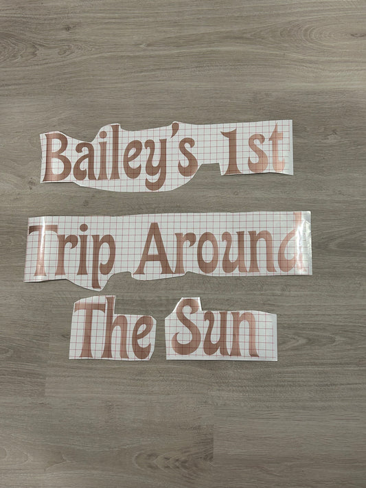 Decals for Bailey's 1st Birthday